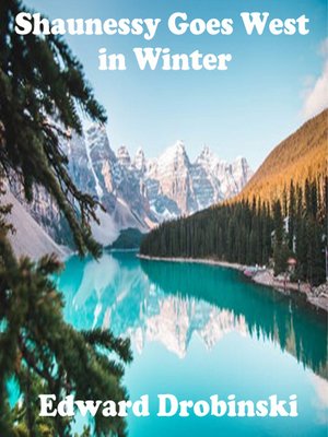cover image of Shaunessy Goes West in Winter